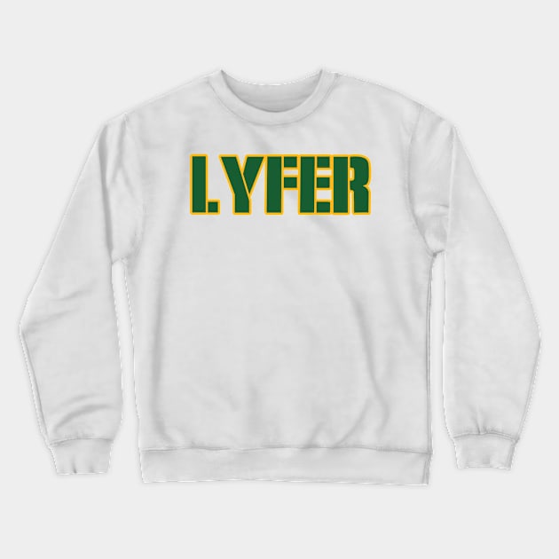 Green Bay LYFER!!! Crewneck Sweatshirt by OffesniveLine